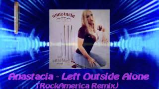 Anastacia - Left Outside Alone (RockAmerica Remix) Resimi