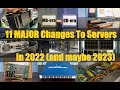 11 MAJOR Changes to Servers in 2022
