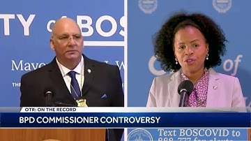 OTR: State Rep. Aaron Michlewitz weighs in on Boston police commissioner controversy