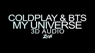 Coldplay x BTS(방탄소년단) - My Universe (3D Audio Version)