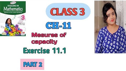 class 3 math//chapter 11//measurement of capacity//Exercise 11.1//part 2//cbse//prachi publication