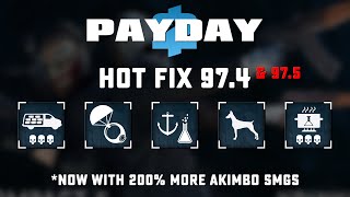 Payday 2 - Hotfix 97.4 & 97.5 - New Akimbo Smgs & New Achievements