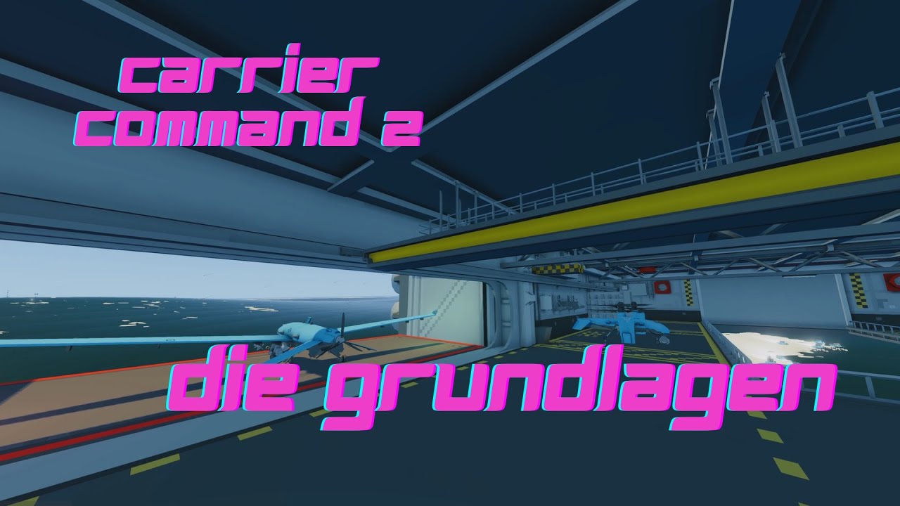 Carrier Command 2 Tutorial deutsch "Die Grundlagen" YouTube