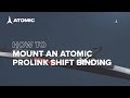 How to mount an Atomic Prolink Shift binding