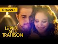 Le Prix De La Trahison S1 EP 01 Série Portugaise Doublée En Français