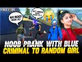 Noob Prank With Blue Criminal 🤯 - Trolling Random Players 😂