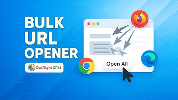Bulk URL Opener van OutRightCRM 🔗 | Open meer dan 100 links direct met één klik!