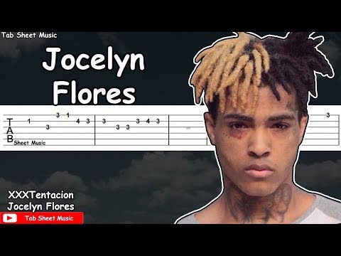 XXXTentacion - Jocelyn Flores Guitar Tutorial