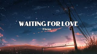 Avicii - Waiting For Love - 1 HOUR