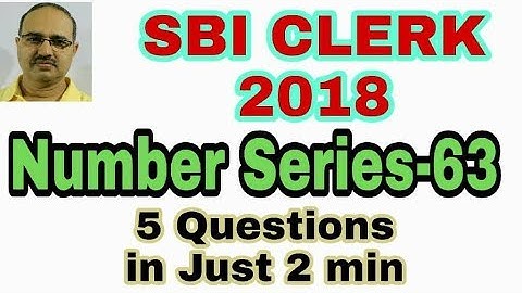Number Series (63) for SBI CLERK 2018 Memory Based Quantitative Aptitude