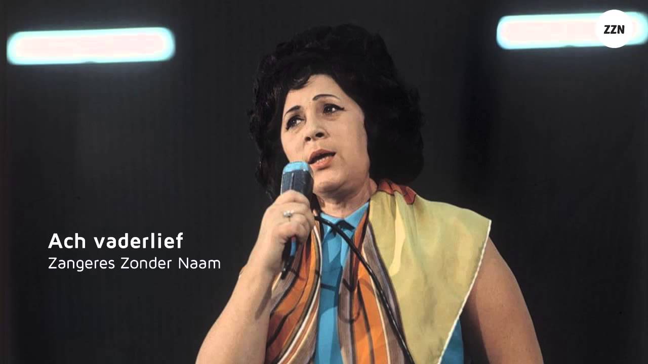 Zangeres Zonder Naam - Ach vaderlief - YouTube
