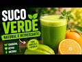 SUCO VERDE NATURAL: A Combinação Refrescante Que Surpreende 🍃🍋