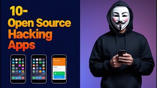 Top 10 Open Source Hacking Tools for Android in 2025!