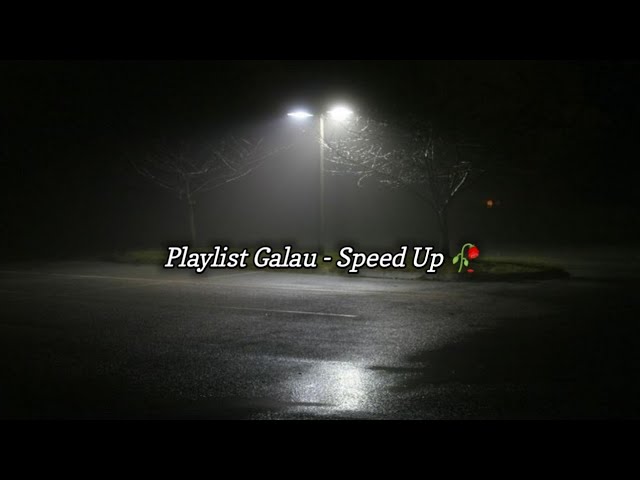 Playlist Lagu Galau Terbaru 2024!🥀(Speed Up+Reverb)⚡Sound Viral di Tik tok🎶Lagu Indo Sad Full 1 Jam🎧 class=