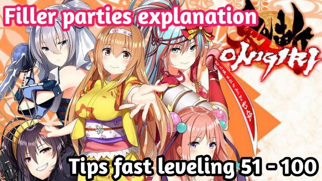 onigiri online ไทย  2022  Onigiri Heroes - Filler parties explanation \u0026 Tips fast leveling 51-100