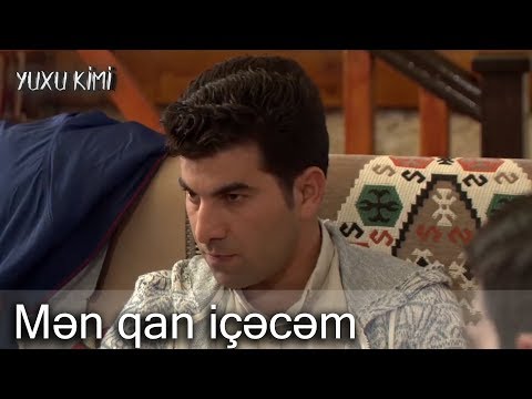 Mən qan içəcəm (Yuxu Kimi)