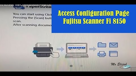 How To Access The Configuration Page On fi 8150 Scanner