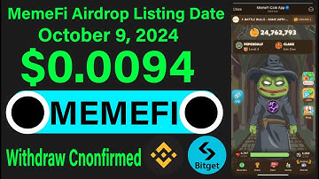 Memefi withdraw & Listing Date | MemeFi 125 $ Free Bonus | Memefi Binance Than Dogs| Price 0.0094$
