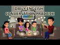 Daily English Conversation Practice