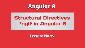 Angular 8 Tutorial - Part 15 -  NgIf in Angular 8 | Hindi / Urdu