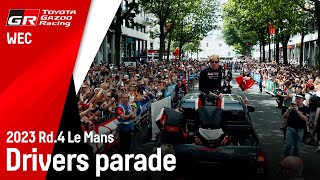 Le Mans 24 Hours drivers parade 2023