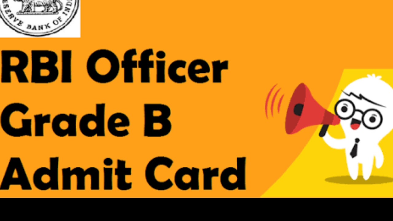 RBI Grade B Officers Admit Card 2018 - 2019 Out: Download RBI Call Letter