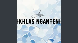 Download Lagu Ikhlas Ngenteni MP3