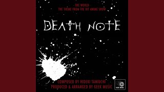Death Note - The World - Main Theme - Geek Music