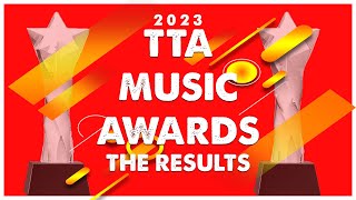 2023 TTA MUSIC AWARDS - THE RESULTS