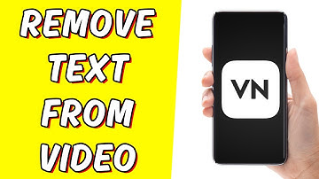 How to Remove Text from Video on VN Editor App (2025)