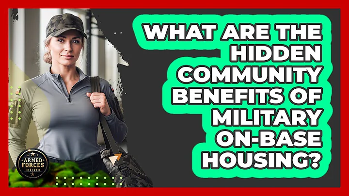 What Are The Hidden Community Benefits Of Military On-base Housing? - Armed Forces Insider