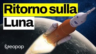 Perché vogliamo tornare di nuovo sulla Luna e quando lo faremo?