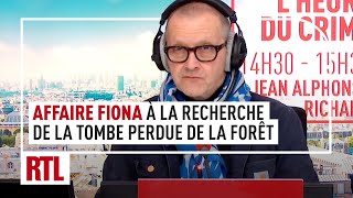 L'heure du Crime : L'affaire Fiona, à la recherche de la tombe perdue de la forêt