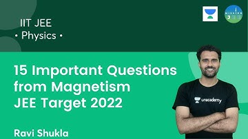 15 Important Questions from Magnetism | Physics | Mission JEE | Ravi Shukla