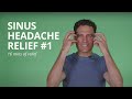 Sinus drainage  headache relief exercises  sinusitis  eustachian tube dysfunction help  1