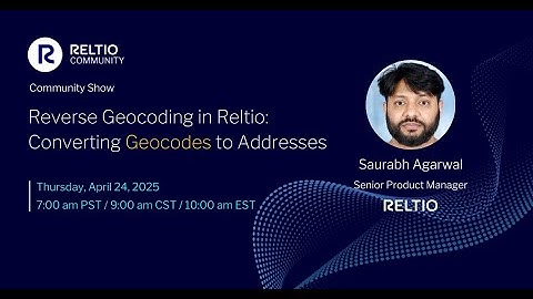 Community Show: Reltio Reverse Geocoding