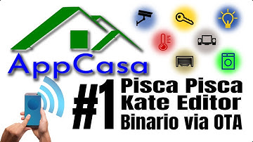 AppCasa 1 - Pisca Pisca via ip OTA usando Kate Editor