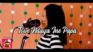 TOWE NDAYA INE PAPA - AVELIA || LAGU POSO  (original song)