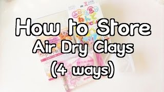 ♥How to Store Different Air Dry Clays (4 Ways)♥