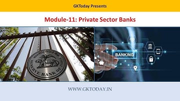 Module 11 | Private Sector Banks |  Banking Awareness | GKToday