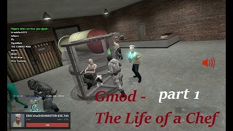 Gmod - The Life of a Chef (Part 1)