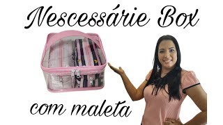 Nescessárie Box Com Maleta