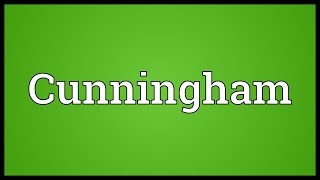 Cunningham Meaning