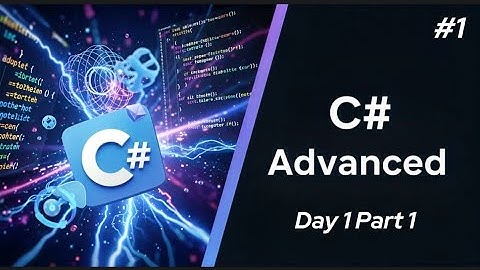 كورس C# Advanced منحة ITI 2024 #1