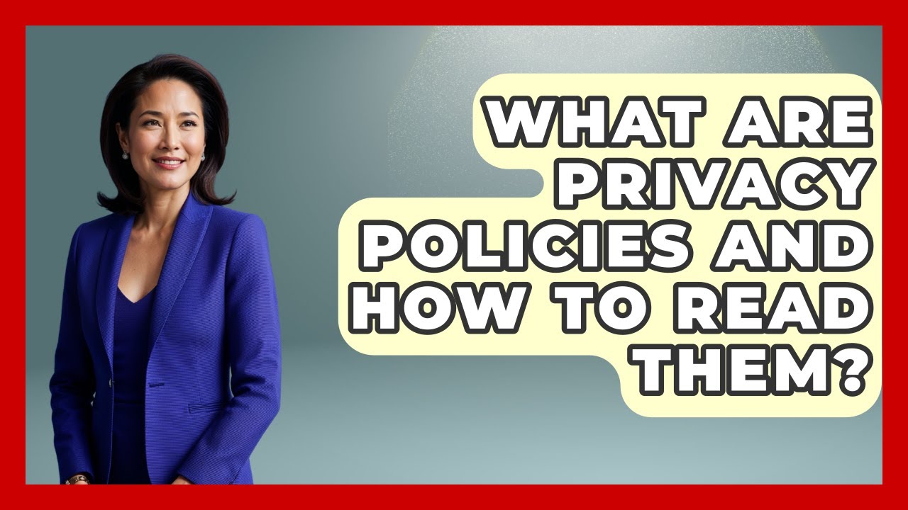 What Are Privacy Policies And How To Read Them? Moments That Shocked