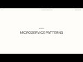 Lecture 6. Microservice Patterns