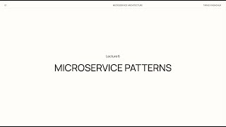 Lecture 6. Microservice Patterns