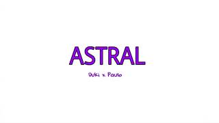 PAULO LONDRA💎- ASTRAL🔥- FT. DUKI -(VIDEO OFICIAL)