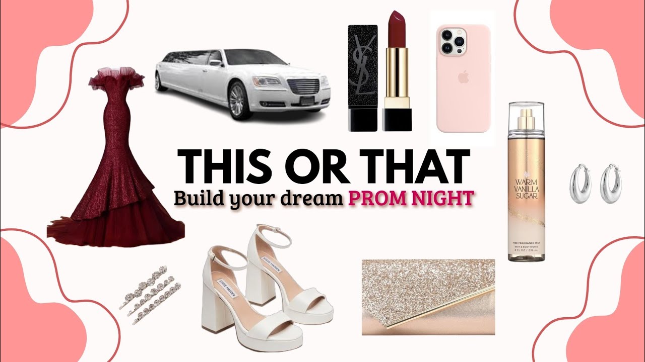 ✨BUILD YOUR DREAM PROM NIGHT 👗|THIS OR THAT Aesthetic Quiz✨. What Would You Choose??💄👠