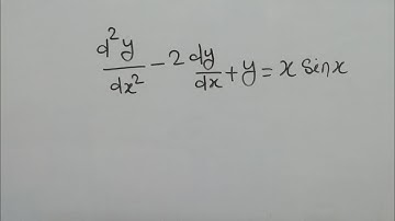 differential equation| d2 y/dx2 - 2dy/dx +y =x sinx